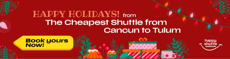 The Cheapest Shuttle from Cancun to Tulum