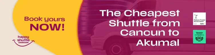 The Cheapest Cancun Airport Transfer to Akumal