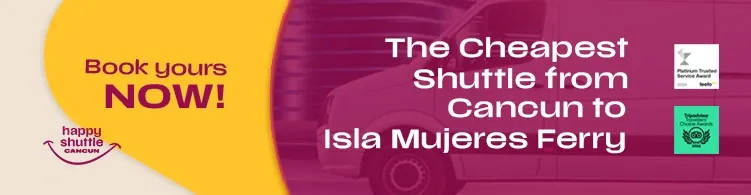The Cheapest Shuttle In Cancun To Isla Mujeres