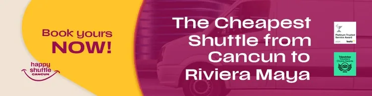 The Cheapest Shuttle from Cancun to Riviera Maya