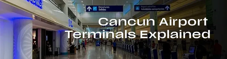 Cancun Airport terminals information